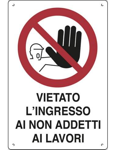 Cartello segnaletico in polionda - 60x40 -  vietato l'ingresso ai non addetti ai lavori -  16302710POB0600X0400 Pubblicentro - 1