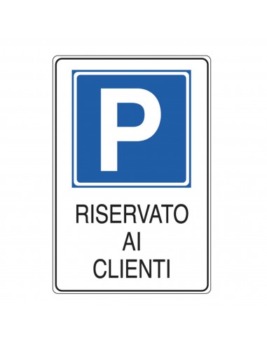 Cartello in Alluminio 20x30Cm 'Parcheggio Riservato Ai Clienti' Cartelli Segnalatori - 1