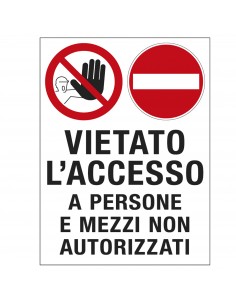 Cartello Polionda 50X67Cm 'Vietato L'Accesso A Persone E Mezzi Non Autorizzati' Cartelli Segnalatori - 1